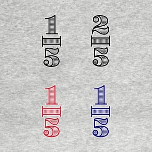 One Fifth, Two Fifth, Red Fifth, Blue Fifth T-Shirt